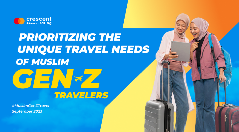 Prioritizing The Unique Travel Needs of Muslim Gen Z Travelers