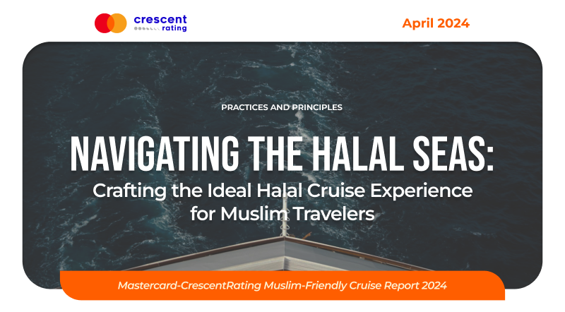 Navigating the Halal Seas: Crafting the Ideal Halal Cruise Experience for Muslim Travelers | Muslim-friendly Cruise Report 2024